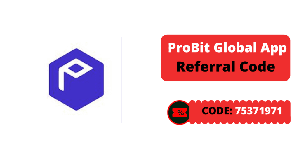 ProBit Global App Referral Code