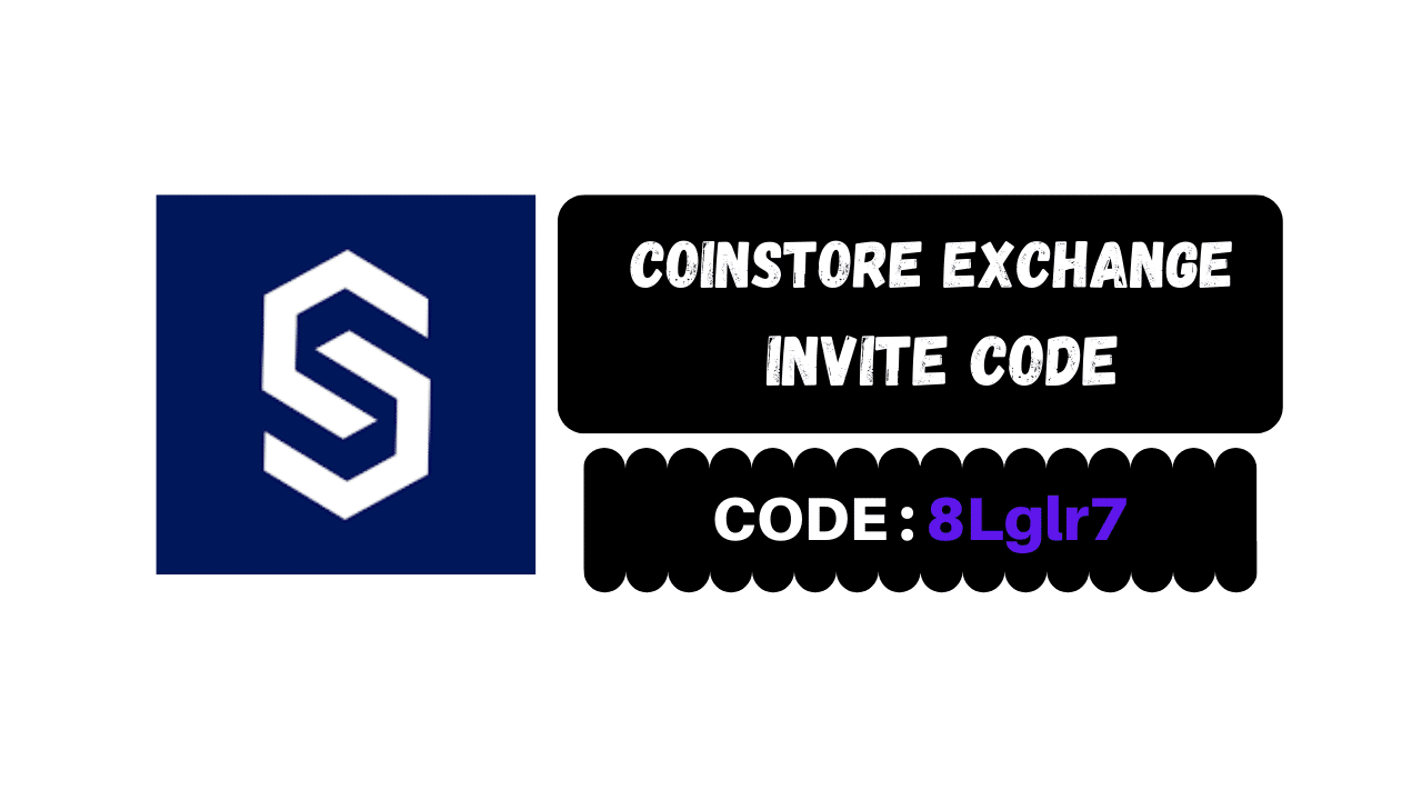 Coinstore Invite Code