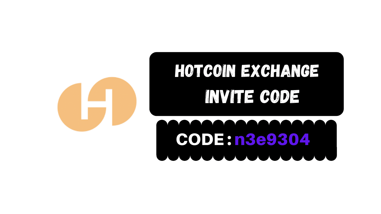 Hotcoin Global Invite Code