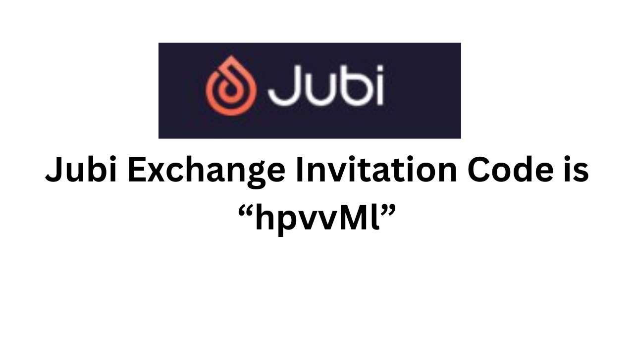 Jubi Exchange Invitation Code