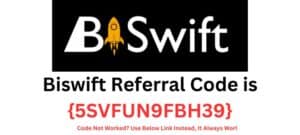 Biswift Referral Code {5SVFUN9FBH39}