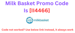 Milk Basket Promo Code