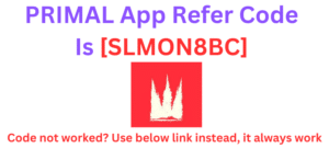 PRIMAL App Refer Code