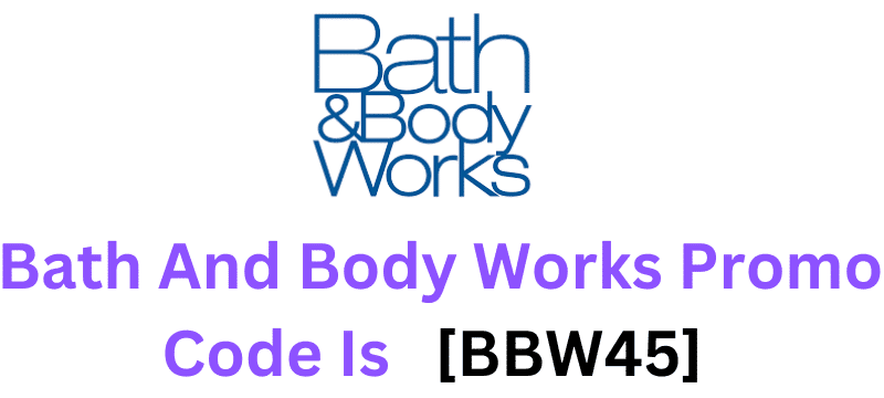 Bath And Body Works Promo Code