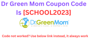 Dr Green Mom Coupon Code