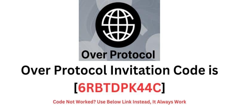 Over Protocol Invitation Code [6RBTDPK44C]