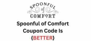 Spoonful of Comfort Coupon Code