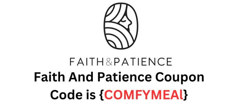 Faith And Patience Coupon Code
