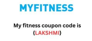 My Fitness Coupon Code {LAKSHMI}