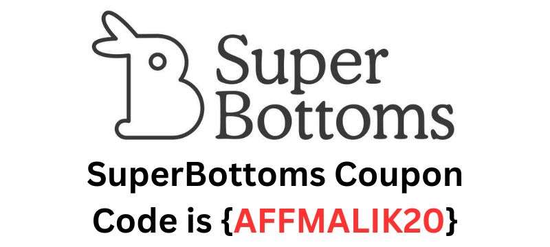 SuperBottoms Coupon Code {AFFMALIK20