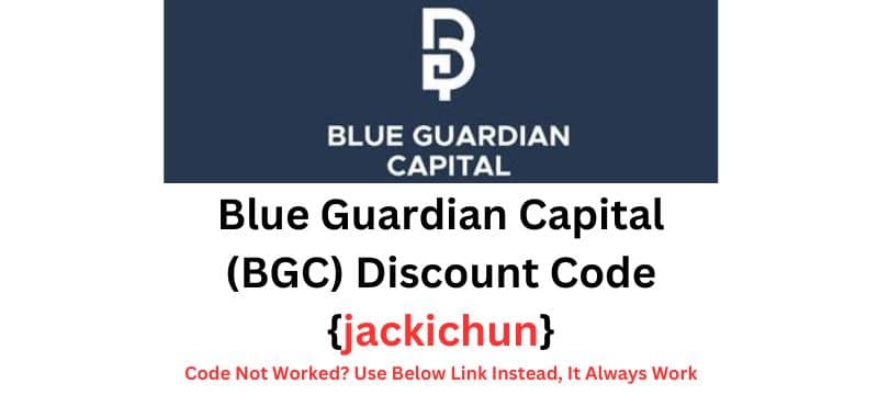 Blue Guardian Capital (BGC) Discount Code {jackichun}