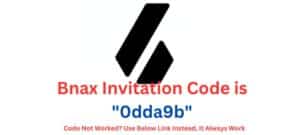 Bnax Invitation Code "0dda9b" Get a $2000 USD sign up bonus