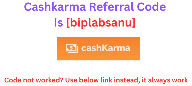 Cashkarma Referral Code
