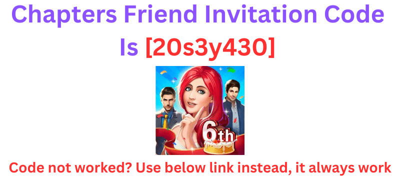 Chapters Friend Invitation Code