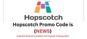 Hopscotch Promo Code {NEW5}