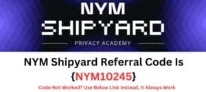 NYM Shipyard Referral Code {NYM10245}