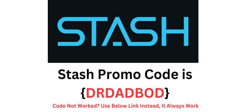 Stash Promo Code {DRDADBOD}